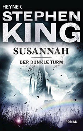Der Dunkle Turm Band 6: Susannah [Taschenbuch] [2005] Stephen King Wulf Bergner