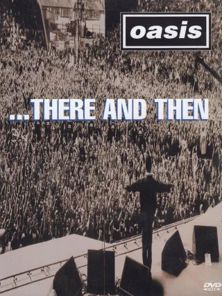 Oasis - There And Then [DVD] [2002]