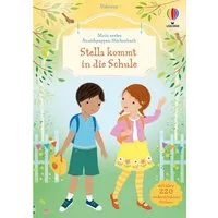Mein erstes Anziehpuppen-Stickerbuch: Stella kommt in die Schule / Fiona Watt, mit über 220 wiederablösbaren Anzieh-Stickern die Schule entdecken – Stickerheft für Vorschule und Einschulung ab 4 Jahren