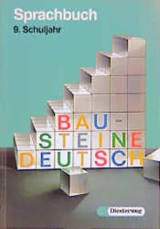 Bausteine Deutsch Sprachbuch Ausgabe für die Sekundarstufe I neue Rechtschreibung 9. Schuljahr