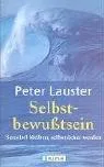 Selbstbewusstsein: Sensibel bleiben selbstsicher werden