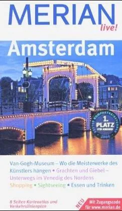 Amsterdam. Merian live. Amsterdam entdecken und erleben