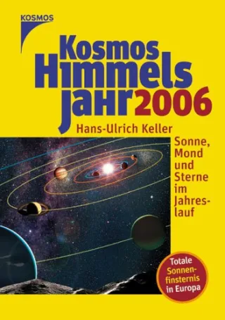 Kosmos Himmelsjahr 2006: Sonne Mond und Sterne im Jahreslauf