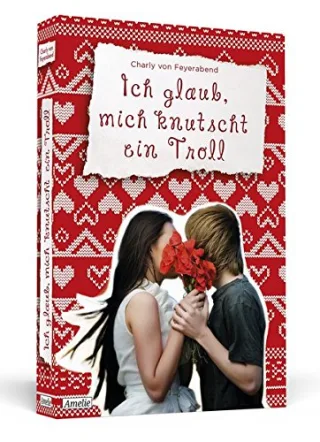 Ich glaub mich knutscht ein Troll (AMELIE)