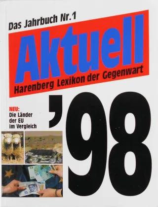 Aktuell 98: Harenberg Lexikon der Gegenwart