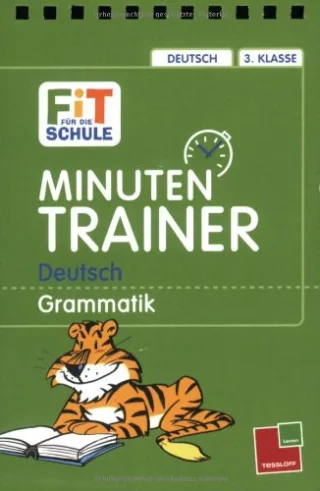 Minutentrainer - 3. Klasse Deutsch: Grammatik