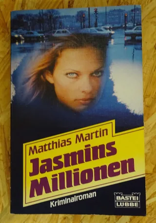 Jasmins Millionen.