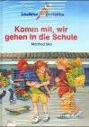 Komm mit wir gehen in die Schule