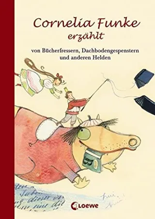 Cornelia Funke erzählt von Bücherfressern Dachbodengespenstern und anderen Helden [Gebundene Ausgabe] [2007] Funke Cornelia