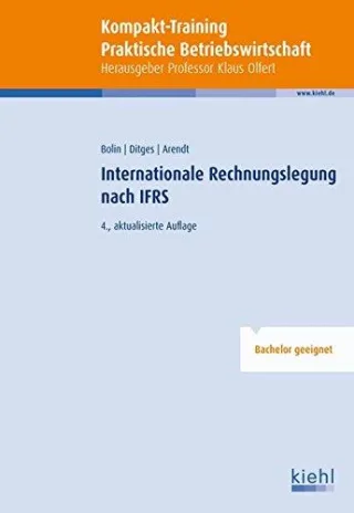Kompakt-Training Internationale Rechnungslegung nach IFRS (Kompakt-Training Praktische Betriebswirtschaft)