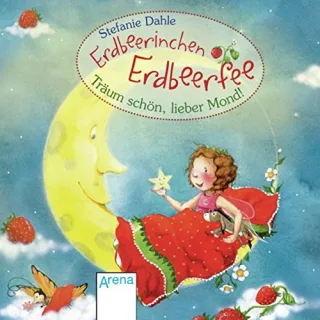 Erdbeerinchen Erdbeerfee. Träum schön lieber Mond! Mini