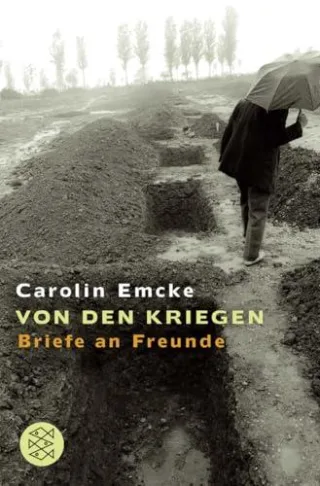Von den Kriegen: Briefe an Freunde