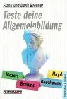 Teste deine Allgemeinbildung.