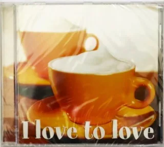 I Love to Love