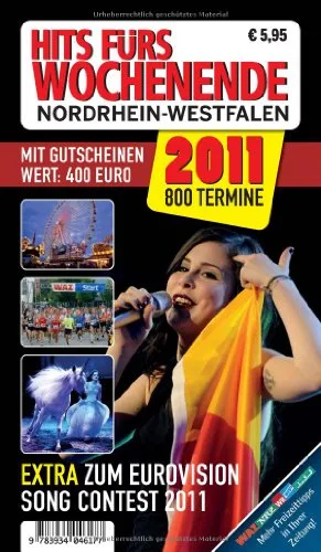 Hits fürs Wochenende Nordrhein-Westfalen 2011: Mit Gutscheinen im Wert von 400 Euro