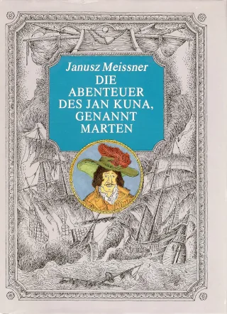 Die Abenteuer des Jan Kuna genannt Marten.