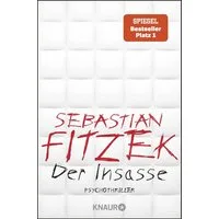 Der Insasse / Sebastian Fitzek, SPIEGEL-Bestseller SPIEGEL-Bestseller