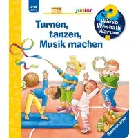 Wieso? Weshalb? Warum? junior, Band 71 - Turnen, tanzen, Musik machen / Constanza Droop