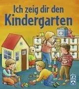 Ich zeig dir den Kindergarten