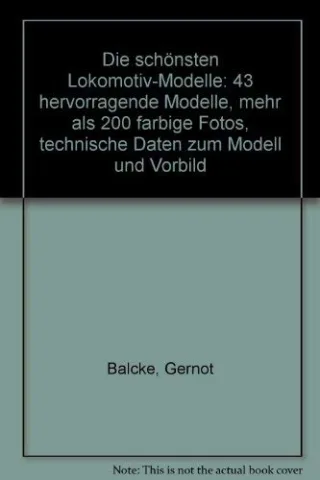 Die schönsten Lokomotiv- Modelle