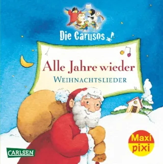 Maxi-Pixi Nr. 80: Alle Jahre wieder - Weihnachtslieder: mit den CARUSOS