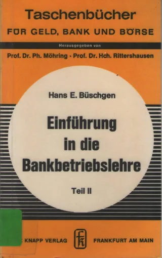 Taschenbücher für Geld Bank und Börse Bd.72 Einführung in die Bankbetriebslehre