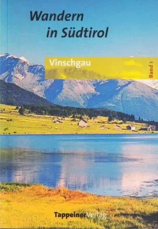 Tourenbuch Südtirol Band 1 Vinschgau (Tourenbuch Südtirol)