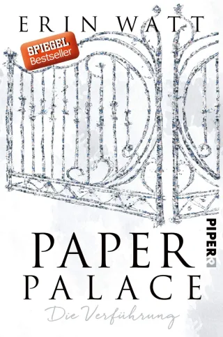 Paper Palace: Die Verführung (Paper-Trilogie Band 3)