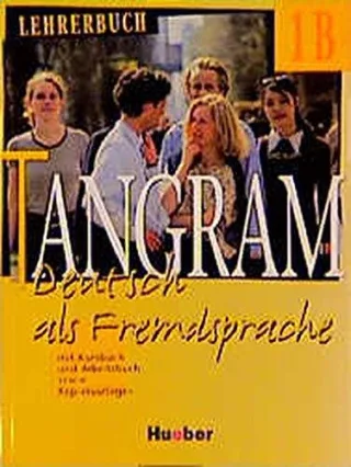 Tangram neue Rechtschreibung 4 Bde. Deutsch als Fremdsprache Bd. 1B Lehrerbuch