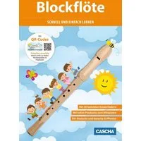 Blockflöte - Schnell und einfach lernen / Cascha