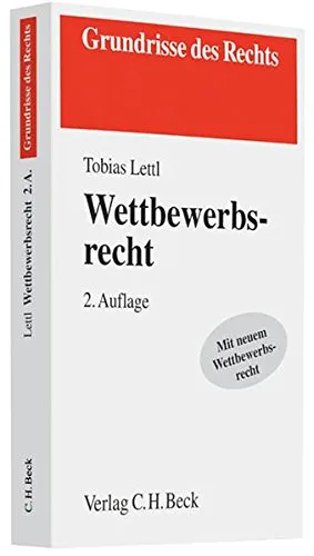 Wettbewerbsrecht (Grundrisse des Rechts)