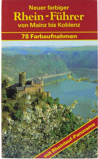 Rhein-Führer. Von Mainz bis Koblenz