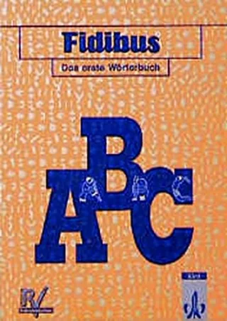 Fidibus neue Rechtschreibung Das erste Wörterbuch