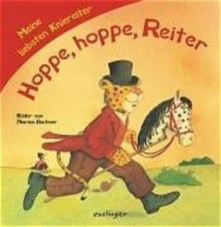 Hoppe hoppe Reiter: Meine liebsten Kniereiter