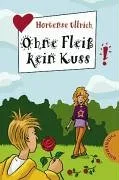 Ohne Fleiß kein Kuss