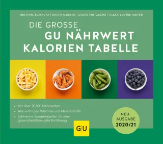 Nährwert-Kalorien-Tabelle Die große GU: Neuausgabe 2020/21 (GU Ernährungstabellen)