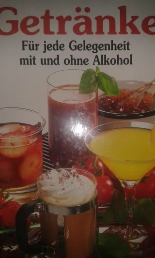 Getränke. Für jede Gelegenheit mit und ohne Alkohol