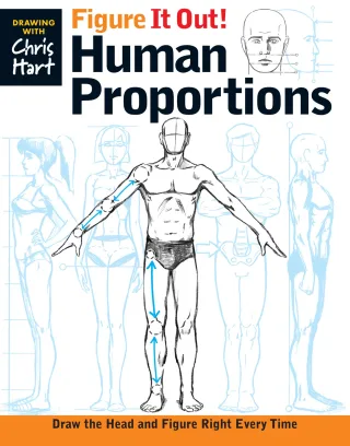 Figure It Out! Human Proportions: Draw the Head and Figure Right Every Time (Drawing With Christopher Hart)