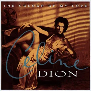 The Colour of My Love [Audio CD] DionCéline DionCeline