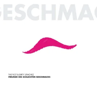 Freunde des schlechten Geschmacks