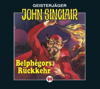 Belphégors Rückkehr [Audio CD] John Sinclair-Folge 90