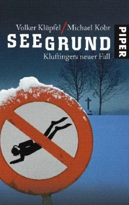 Seegrund: Kluftingers neuer Fall [Taschenbuch] [2007] Klüpfel Volker Kobr Michael