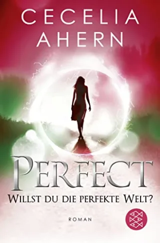 Perfect ? Willst du die perfekte Welt?: Roman