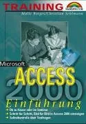 Microsoft Access 2000 - M+T-Training . Schritt für Schritt Bild für Bild in Access 2000 einsteigen