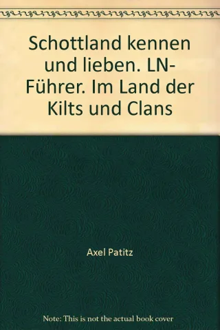 Schottland kennen und lieben. LN- Führer. Im Land der Kilts und Clans
