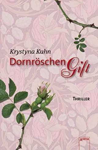 Dornröschengift: Thriller (Arena Thriller)