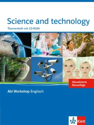 Science and technology: Themenheft mit CD-ROM (Abi Workshop Englisch)