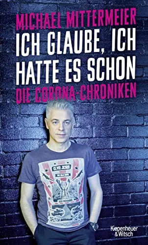 Ich glaube ich hatte es schon: Die Corona-Chroniken