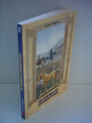 Jenny Hughes: Das Geheimnis des goldenen Pferdes