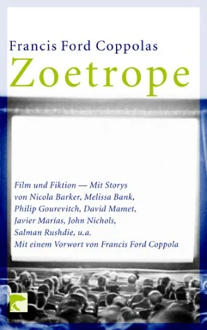 Francis Ford Coppolas Zoetrope: Film und Fiktion
